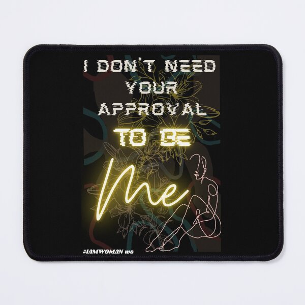 Item preview, "I don't need your approval to be me" #IAMWOMAN designed and sold by WSCollection.