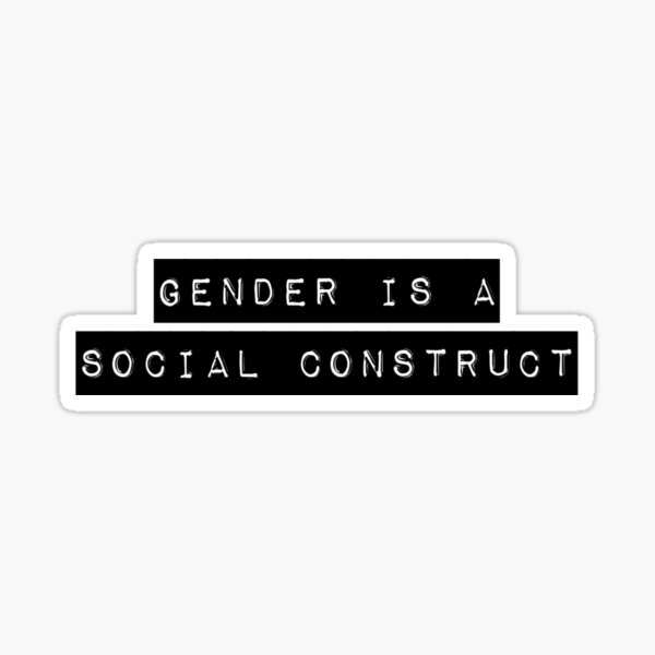 Item preview, Gender is a social construct  designed and sold by Katherine Winner.