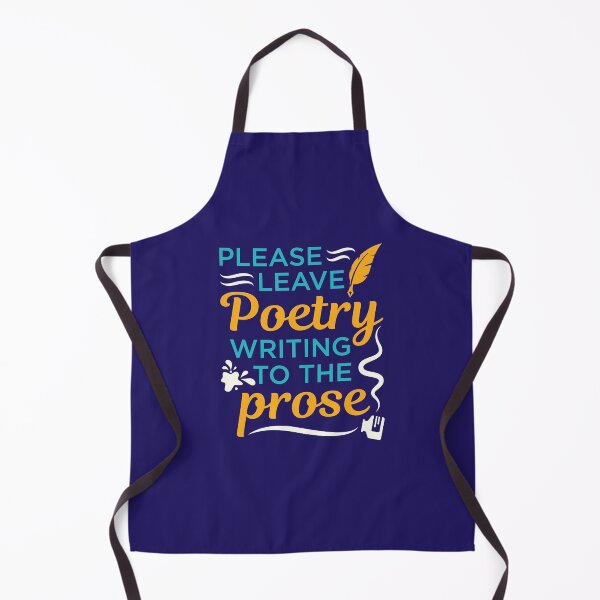 Item preview, Please Leave Poetry Writing to the Prose designed and sold by jaygo.