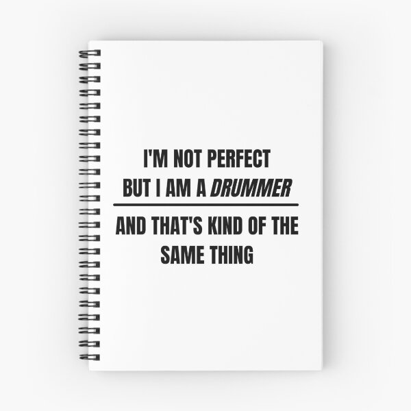 Item preview, I'm not perfect but I am a drummer and that's kind of the same thing designed and sold by choceclairs.