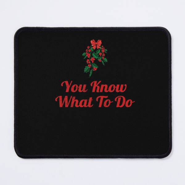 Item preview, You Know What To Do Mistletoe Funny Christmas Party Outfit designed and sold by Leslie Smith.