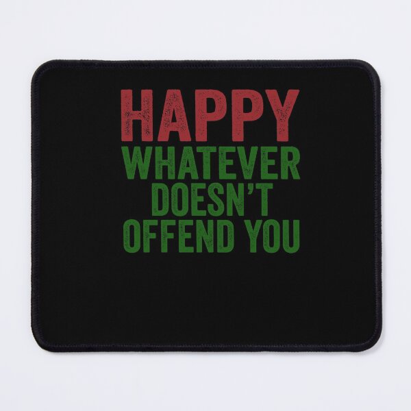 Item preview, Happy Whatever Doesn't Offend You Funny Christmas Pajama designed and sold by Leslie Smith.