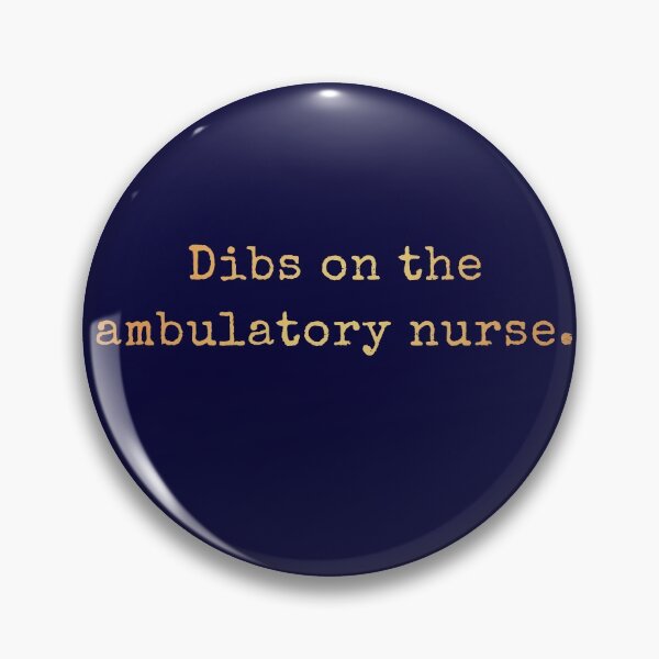Item preview, Dibs On The Ambulatory Nurse designed and sold by AscendMerch.