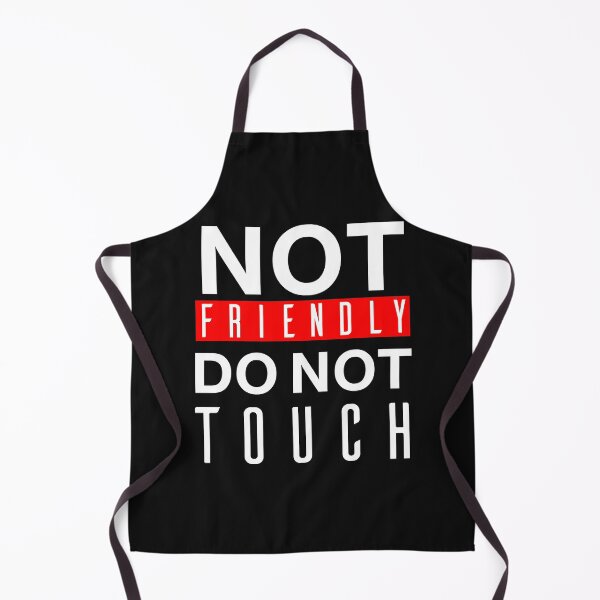 Item preview, Not Friendly Do Not Touch designed and sold by wildbest.