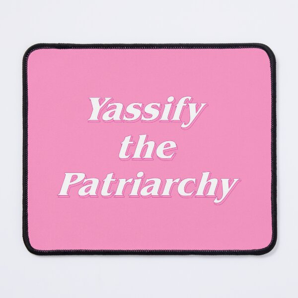 Item preview, Yassify the patriarchy designed and sold by libtarts.