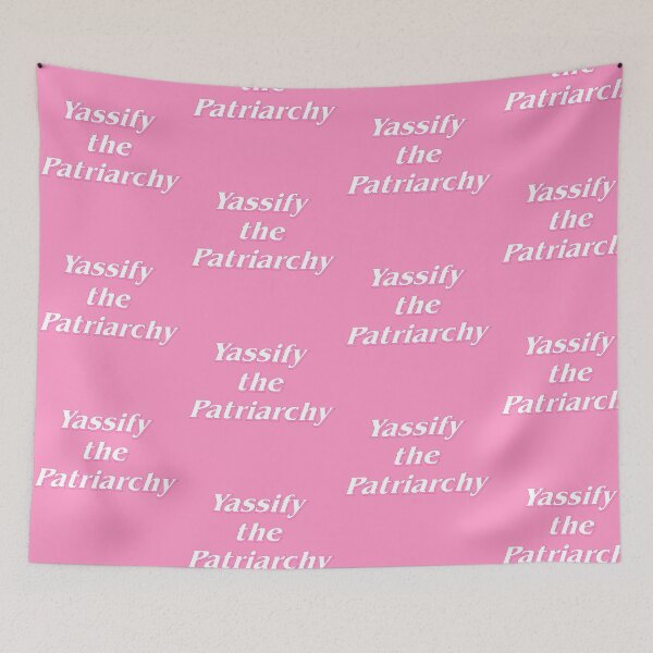 Item preview, Yassify the patriarchy designed and sold by libtarts.