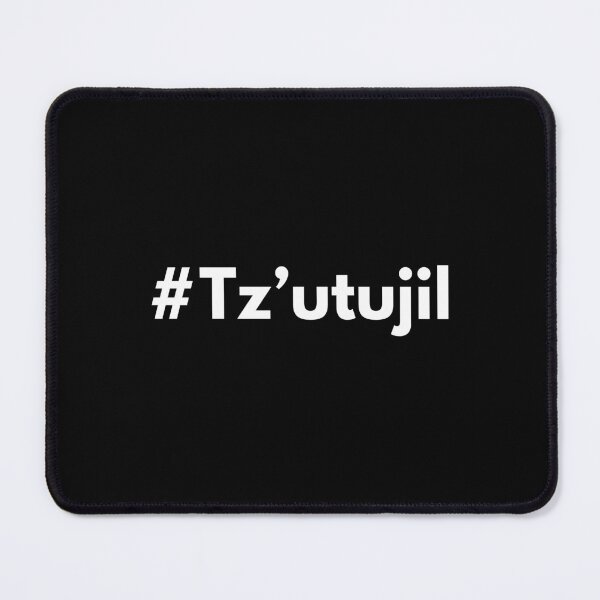 Item preview, Hashtag Tz’utujil designed and sold by HashtagZone.
