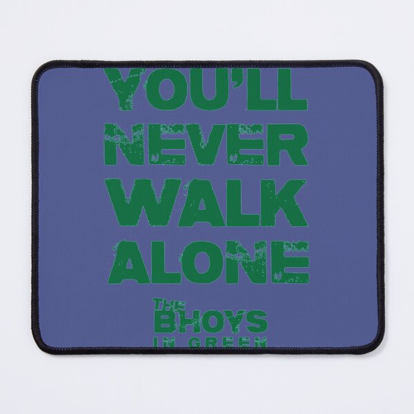 Item preview, You Will Never Walk Alone – The Bhoys   designed and sold by BBSportsArtR.
