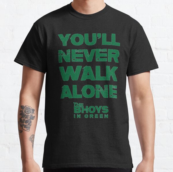 Item preview, You Will Never Walk Alone – The Bhoys   designed and sold by BBSportsArtR.