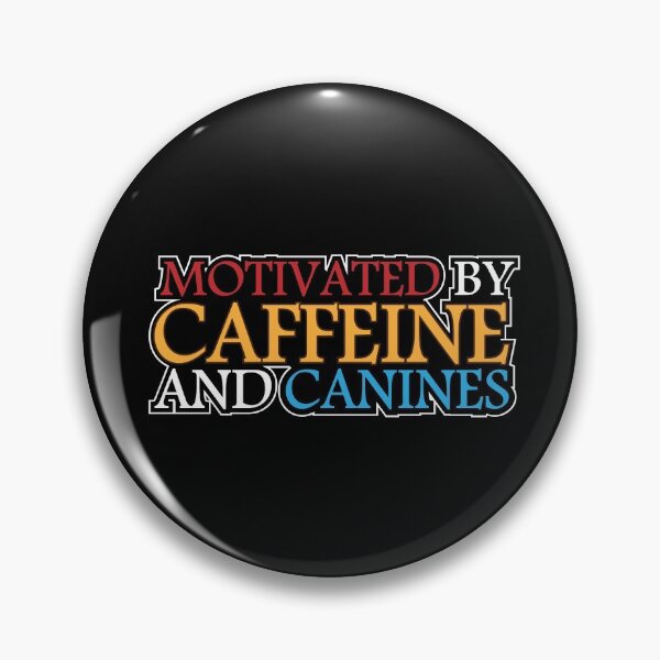Item preview, Motivated By Caffeine And Canines: thanksgiving,wedding,event,christmas,colors,festival,wedding. designed and sold by comeonyassine21.