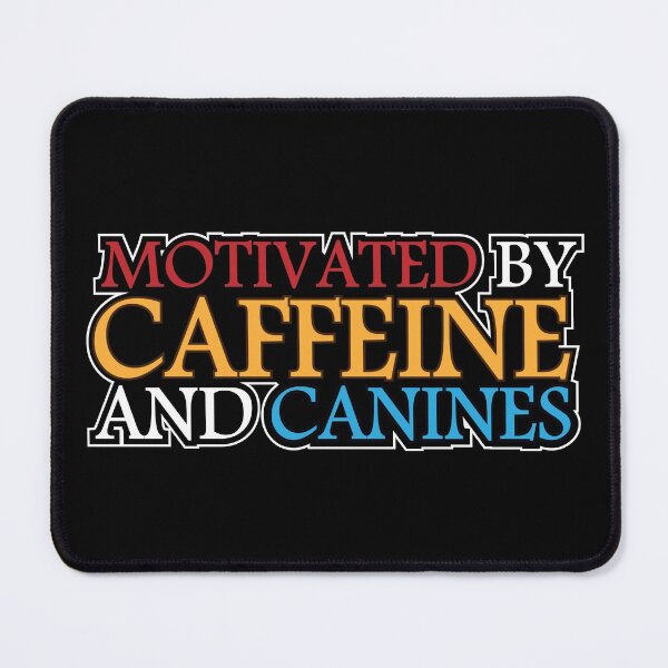 Item preview, Motivated By Caffeine And Canines: thanksgiving,wedding,event,christmas,colors,festival,wedding. designed and sold by comeonyassine21.
