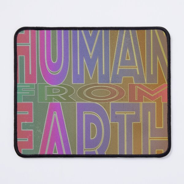 human from earth Mouse Pad