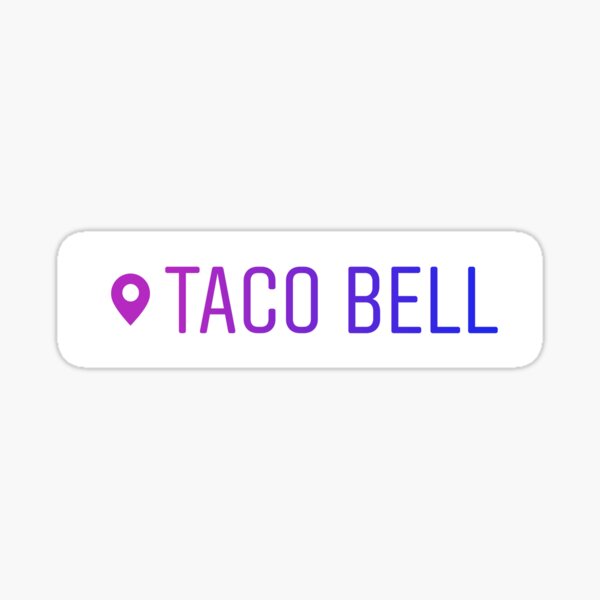 Taco Bell Instagram Location Sticker