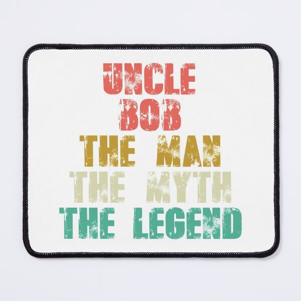 Item preview, Uncle Bob The Man The Myth The Legend designed and sold by FunnyGifty.
