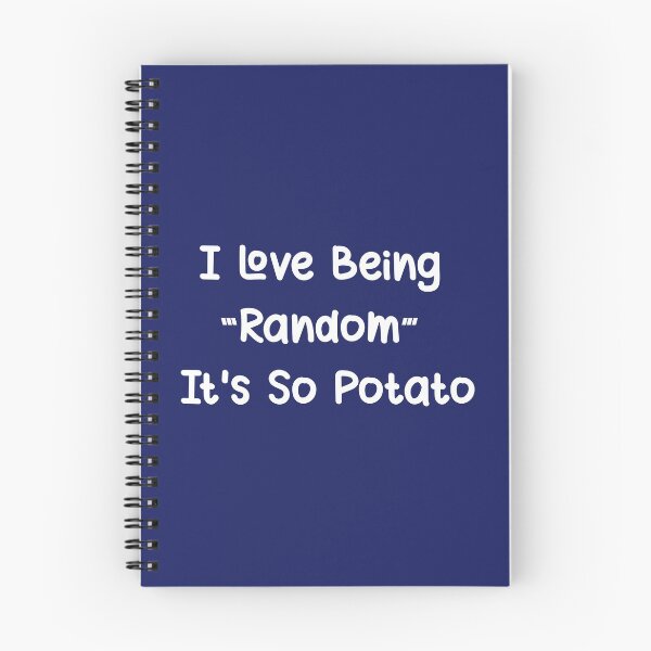 Item preview, I Love Being Random It's So Potato I Funny Humor designed and sold by showoffmarket.