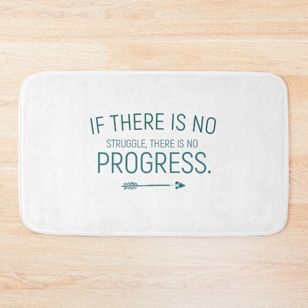 Item preview, If There Is No Struggle, There Is No Progress designed and sold by Queen1120.
