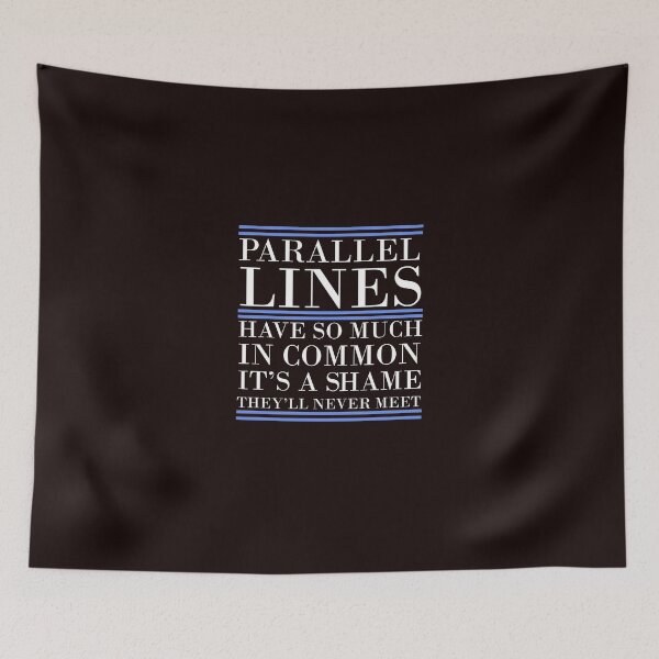 Item preview, Parallel Lines Have So Much In Common designed and sold by AlwaysAwesome.