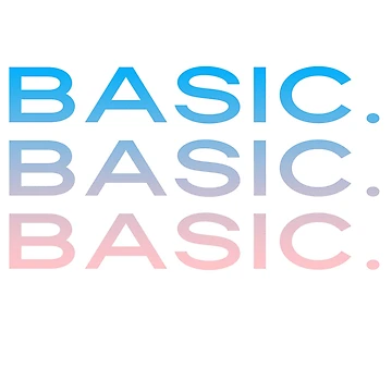 Artwork thumbnail, Basic. Basic. Basic. by LolWowOmg