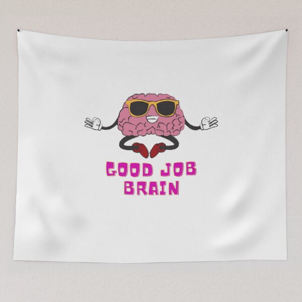 Item preview, Good Job Brain designed and sold by FataliPix.