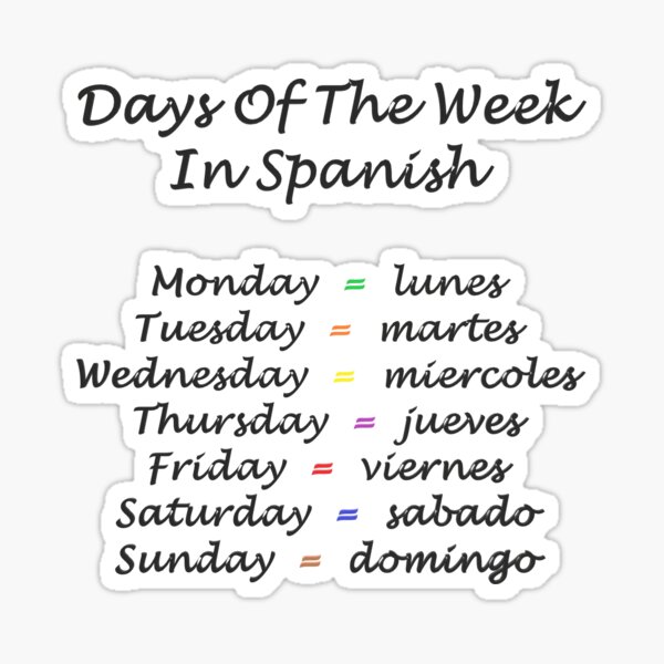 Days of the Week in Spanish. Monday in Spanish through Sunday!