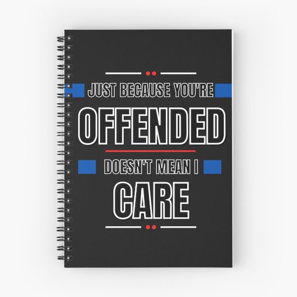 Item preview, Just Because You're Offended Doesn't Mean I care designed and sold by T-Hand141Homestead.
