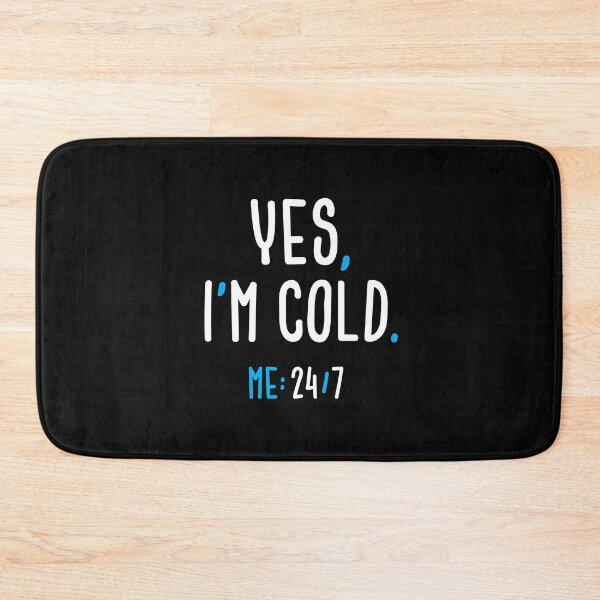 Item preview, Yes, I'm Cold designed and sold by zoljo.