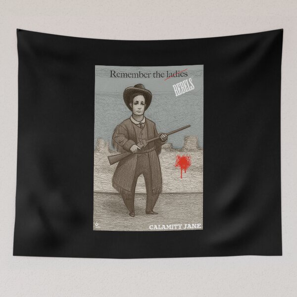 Item preview, Remember the Ladies - Calamity Jane  designed and sold by 3WishStudios.
