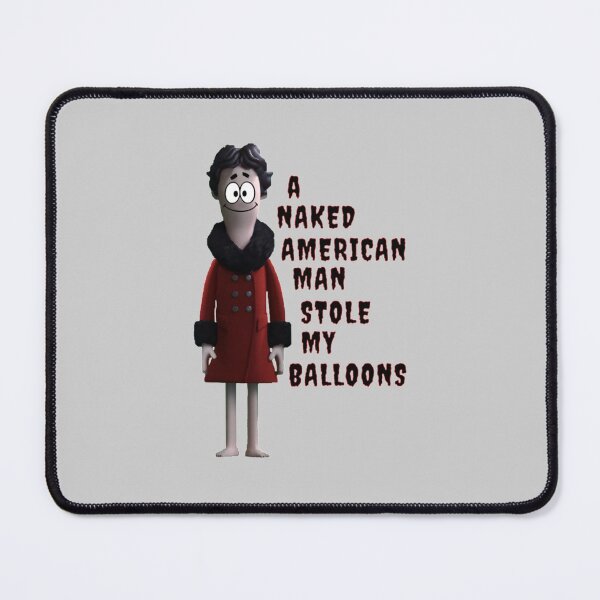 Item preview, A naked American Man Stole My Balloon designed and sold by madelenema4u.