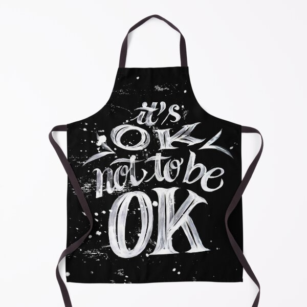 Item preview, It's Ok Not To Be Ok designed and sold by KMLdesign.