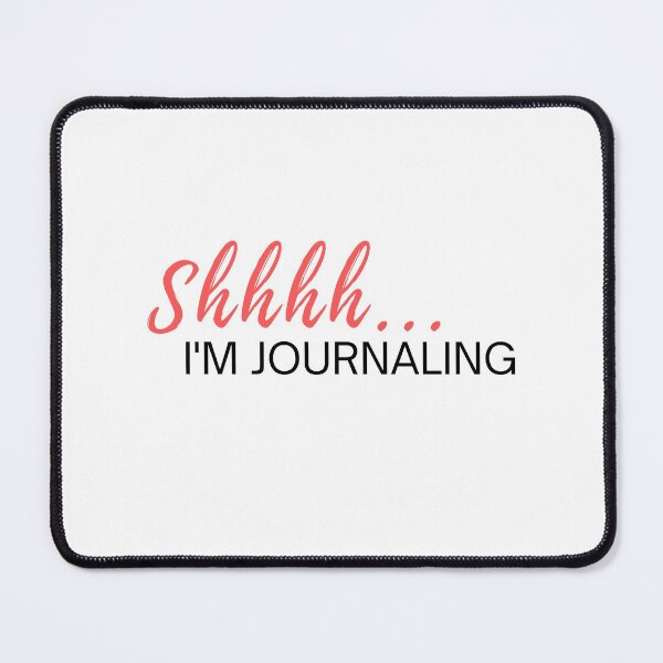 Item preview, Shhhh... I'm Journaling! designed and sold by PoesyInPrint.