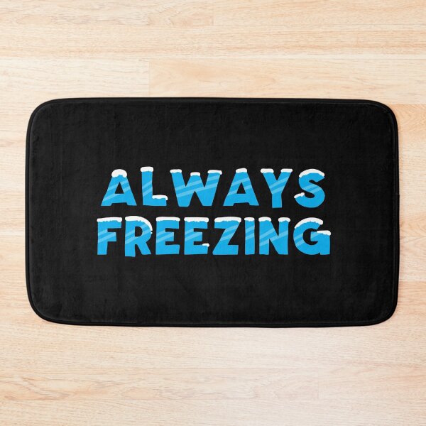 Item preview, Always Freezing designed and sold by zoljo.
