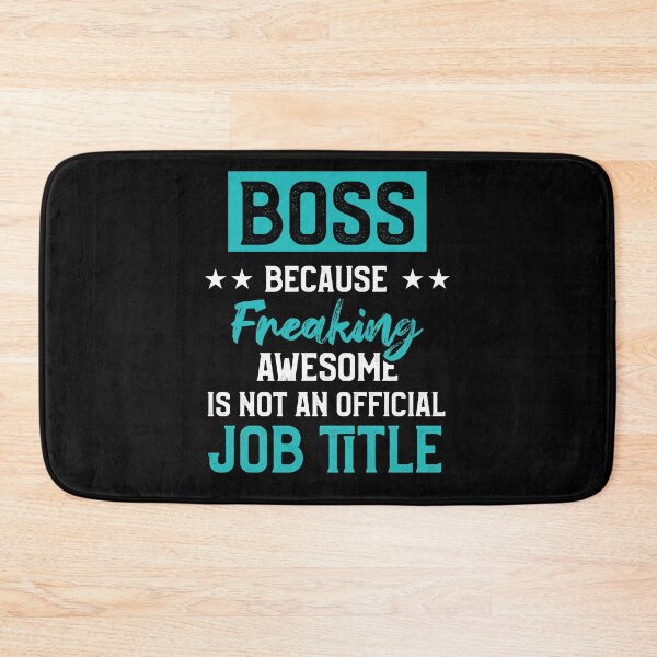 Item preview, Boss Because Freaking Awesome Is Not An Official Job Title designed and sold by MagicSD Designs.
