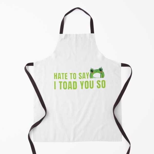 Item preview, Hate to say I toad you so, funny frog designed and sold by Special-Art1.
