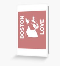 Boston Love Cute Greeting Card