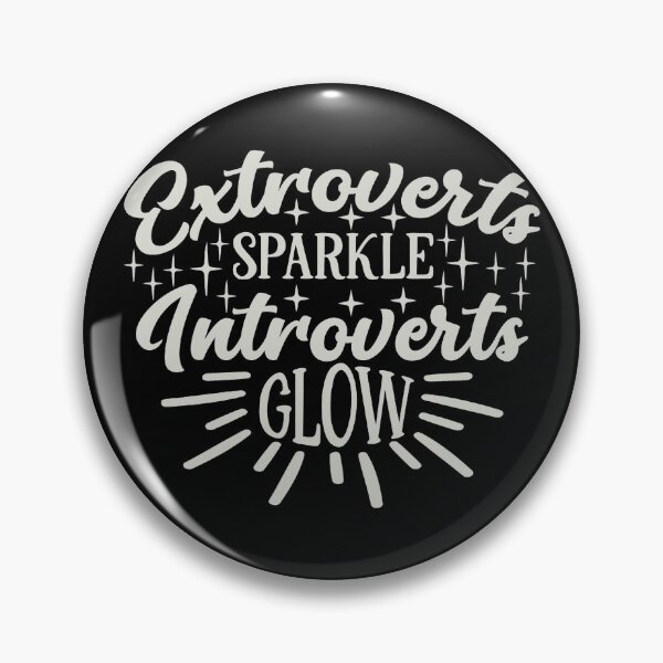 Item preview, Extroverts sparkle introverts glow designed and sold by pnkpopcorn.