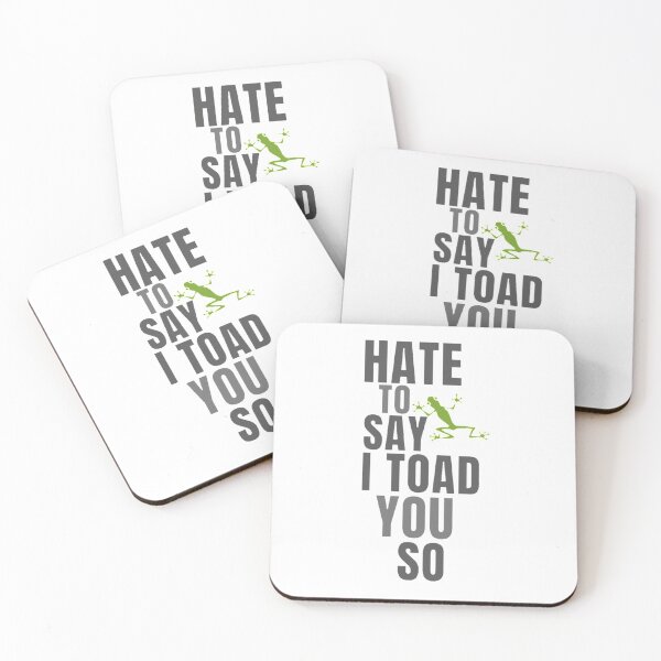 Item preview, Hate to say I toad you so, funny frog  designed and sold by Special-Art1.