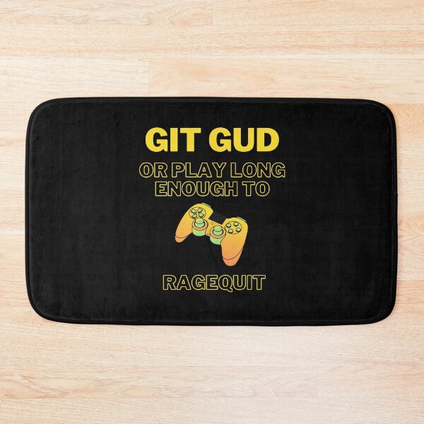 Item preview, Git Gud Or RageQuit Game Controller designed and sold by RareLoot19.