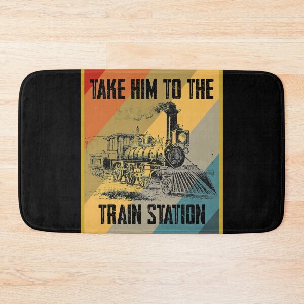 Item preview, Take Him To The Train Station designed and sold by RicaGraphic.