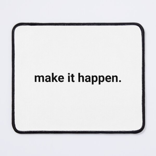 Item preview, Make it happen - motivational quote designed and sold by Colozzoni.
