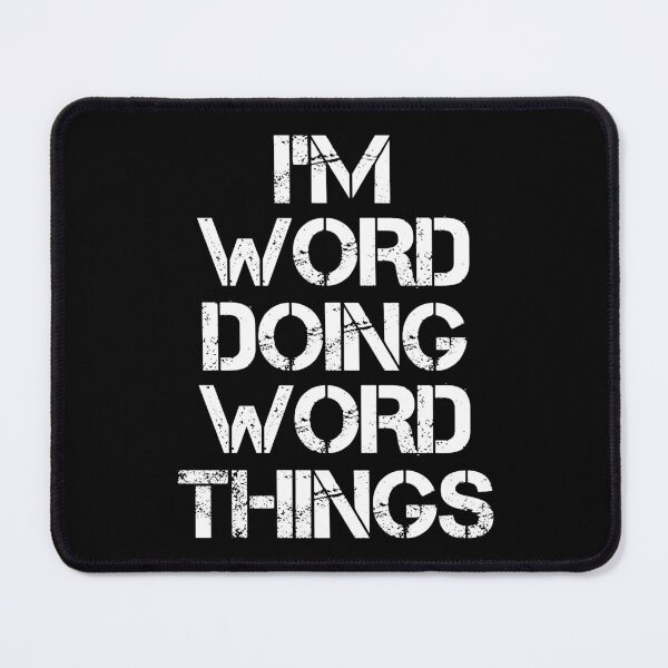 Item preview, Word Name T Shirt - I'm Word Doing Word Things Name Gift Item Tee designed and sold by chezeva.