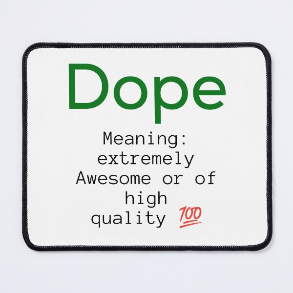 Item preview, The New meaning of dope designed and sold by TheDunnydoor.