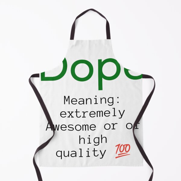 Item preview, The New meaning of dope designed and sold by TheDunnydoor.