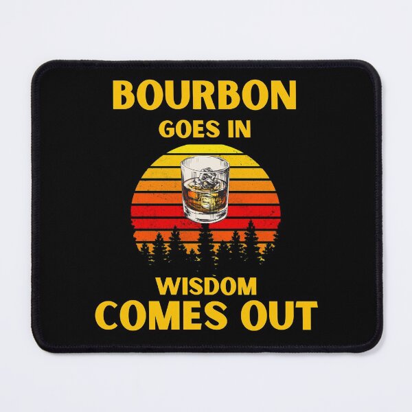 Item preview, Bourbon Goes In Wisdom Comes Out Bourbon Drinking Lover Gift designed and sold by MARCOS LILI.