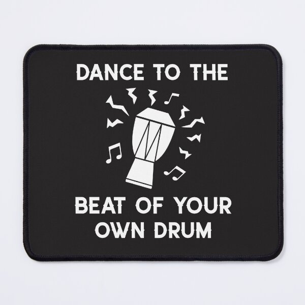Item preview, Dance to the beat of your own drums designed and sold by Salimah Haji.