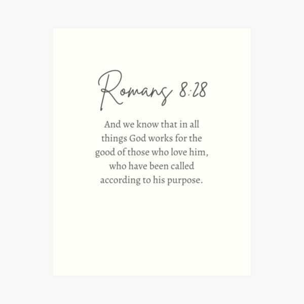 Romans 8:28 Art Print