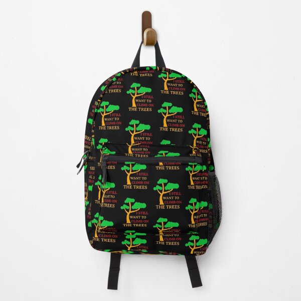 Item preview, I Still Want To Climb On The GreenTrees designed and sold by Light79.