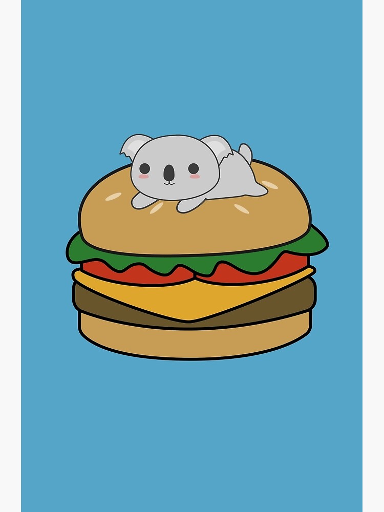 Cute And Kawaii Koala On A Burger Greeting Card By Happinessinatee Redbubble