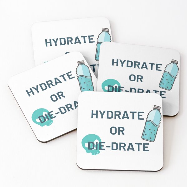 Item preview, hydrate or die-drate designed and sold by jassine11.