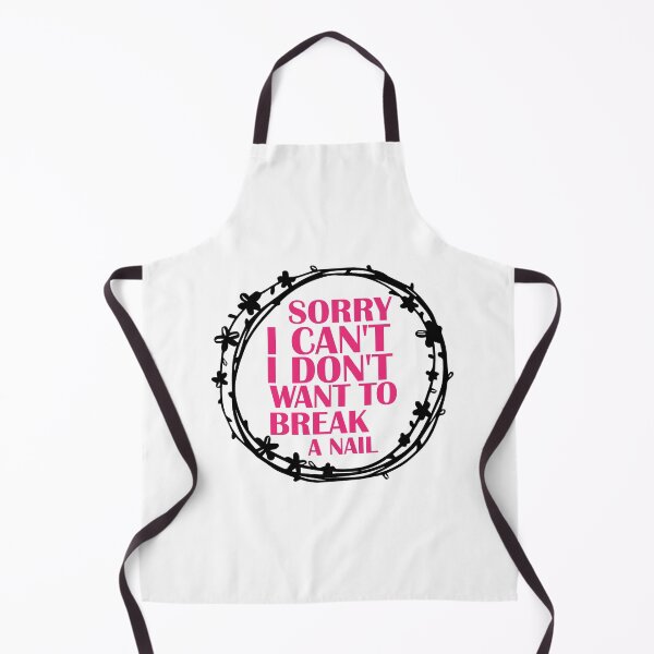 Item preview, Women's Sorry I Can't I Don't Want To Break A Nail, manicure sarcasm, nail polish designed and sold by adjamine.