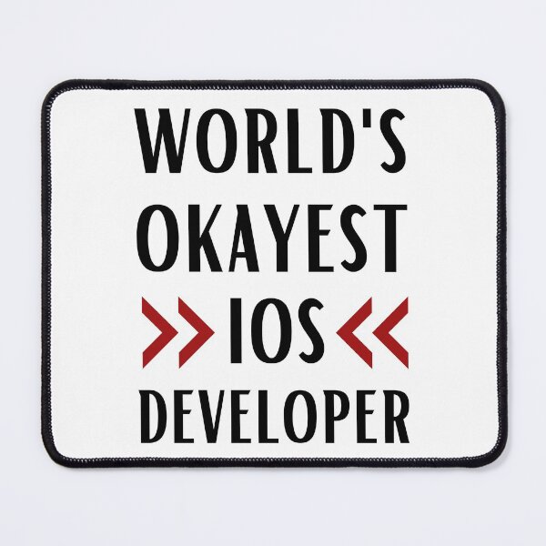 Item preview, World's Okayest IOS Developer designed and sold by Valuential.
